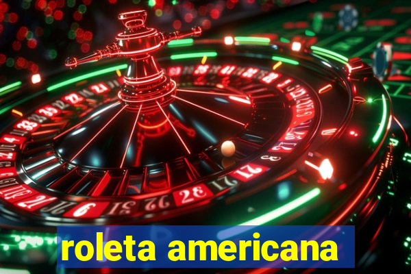 roleta americana